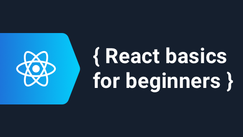 React Basics for Beginners in 2018 - ASSIST Software  - Ioana Ianovici
