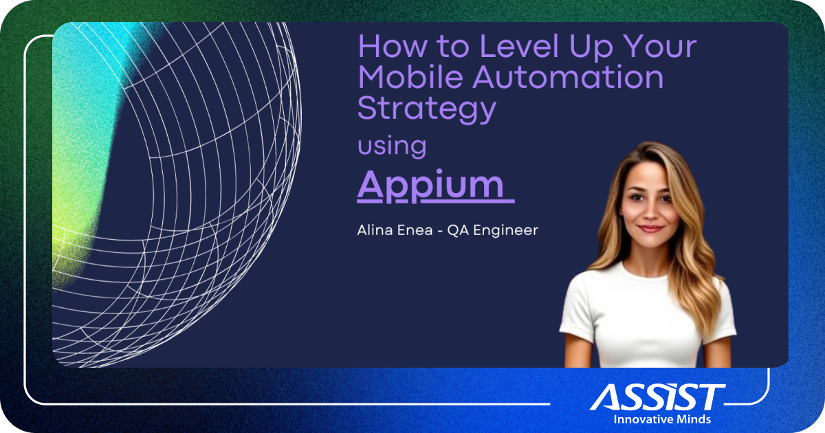 How_to_Level_Up_Your_Mobile_Automation_Strategy_Using Appium_ASSIST_Software
