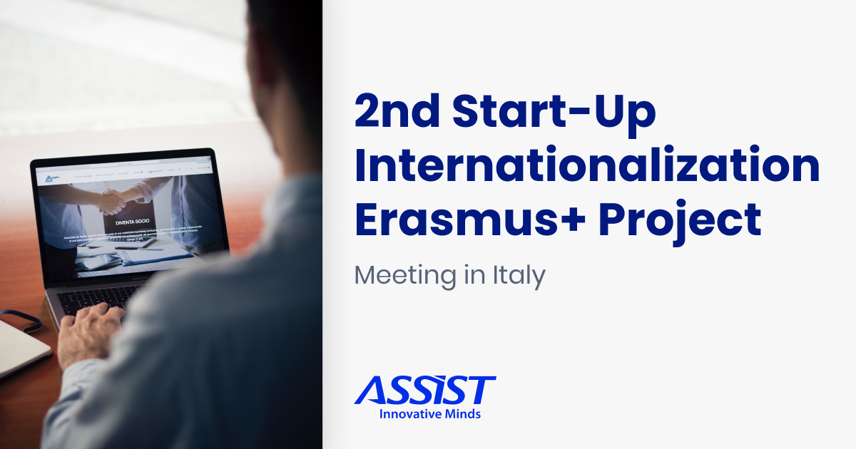 2nd Start-Up Internationalization Erasmus+ Project Meeting in Italy -ASSIST Software European Projects
