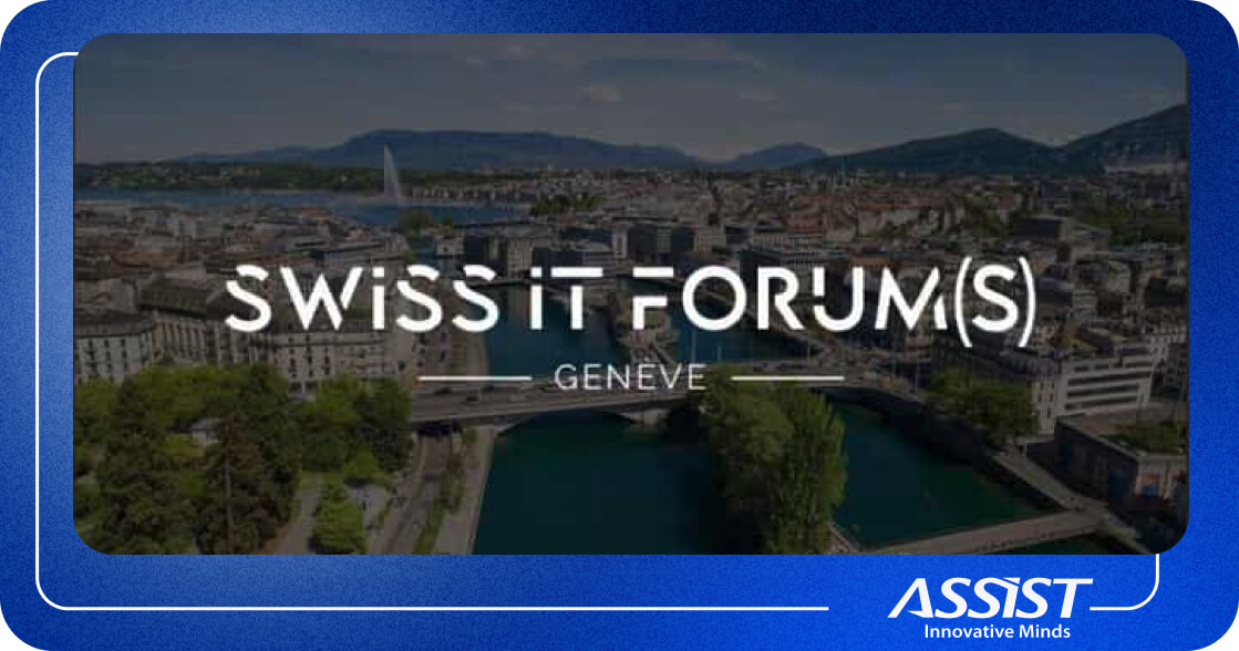 Let's talk about software solutions at The Swiss IT Forum(s) ASSIST Software Suceava