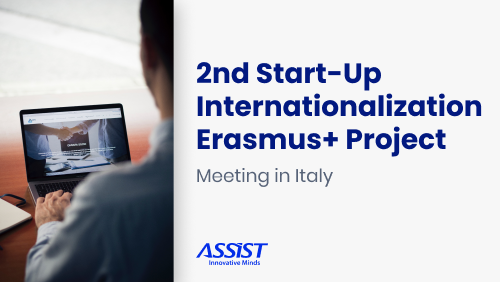 2nd Start-Up Internationalization Erasmus+ Project Meeting in Italy -ASSIST Software European Projects