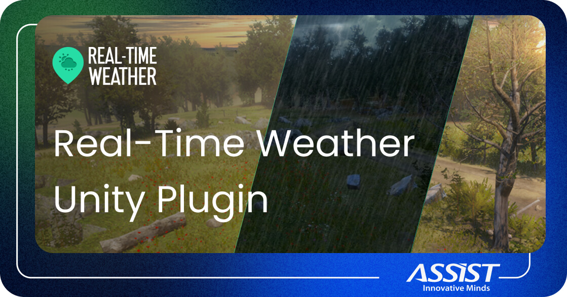 ASSIST Software - Real-Time Weather the Unity plugin you need