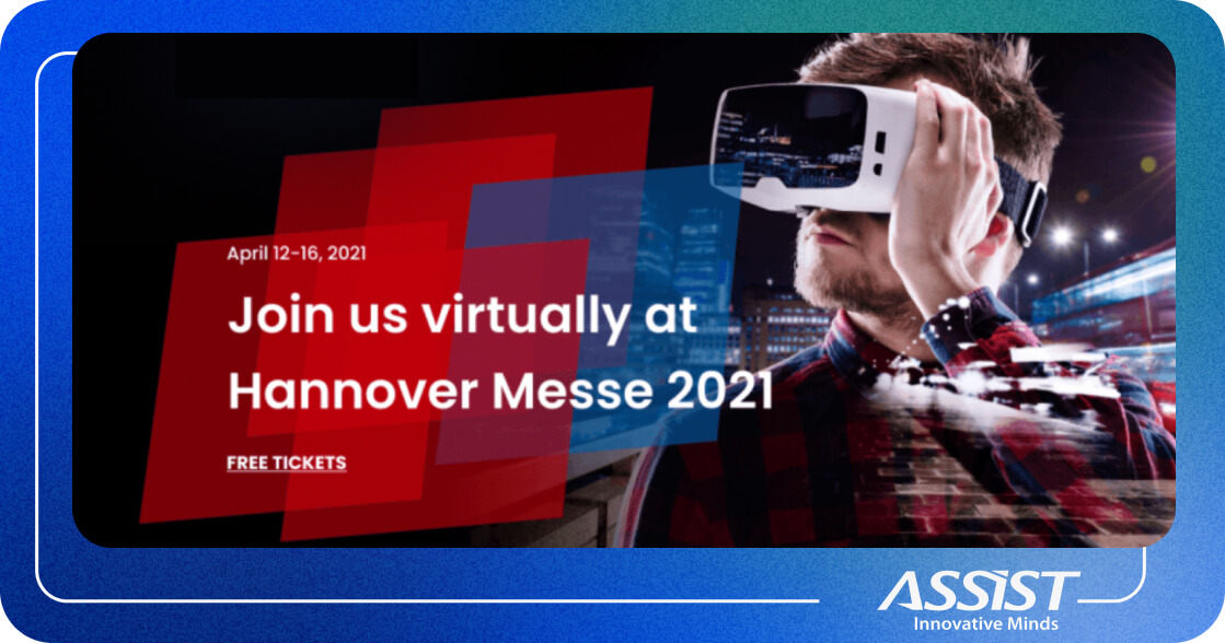 ASSIST Software at Hannover Messe 2021 - Get free Tickets - promoted image