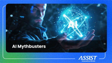 AI Mythbusters ASSIST Software 